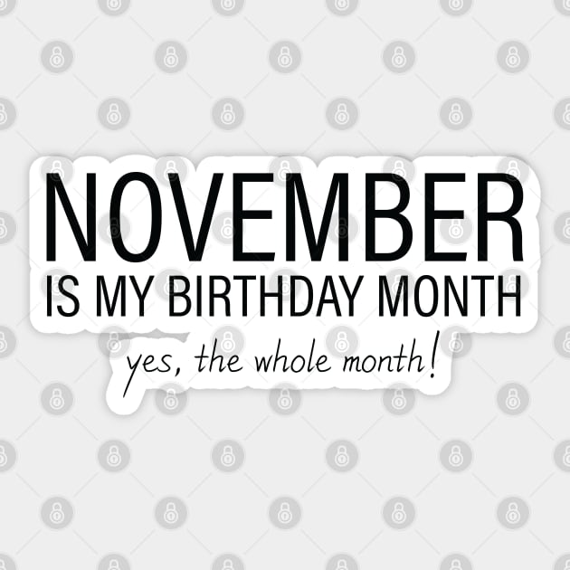 November My Birthday Month, November Birthday Shirt, Birthday Gift Unisex, Scorpio and Sagittarius Birthday, Girl and Boy Gift, November Lady and Gentleman Gift, Women and Men Gift Sticker by Inspirit Designs